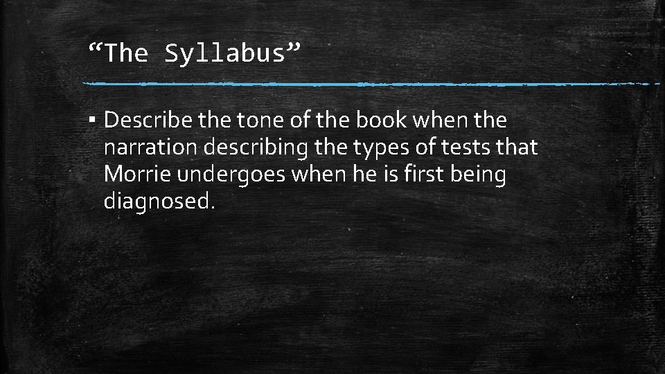 “The Syllabus” ▪ Describe the tone of the book when the narration describing the