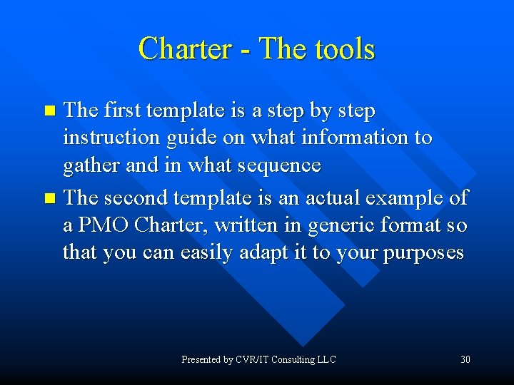 Charter - The tools The first template is a step by step instruction guide