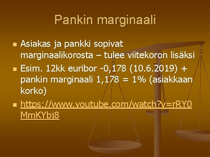 Pankin marginaali n n n Asiakas ja pankki sopivat marginaalikorosta – tulee viitekoron lisäksi