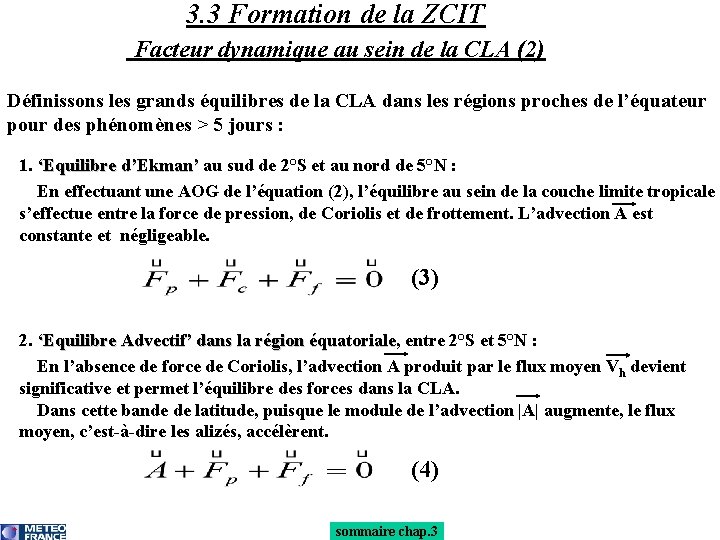 3. 3 Formation de la ZCIT Facteur dynamique au sein de la CLA (2)