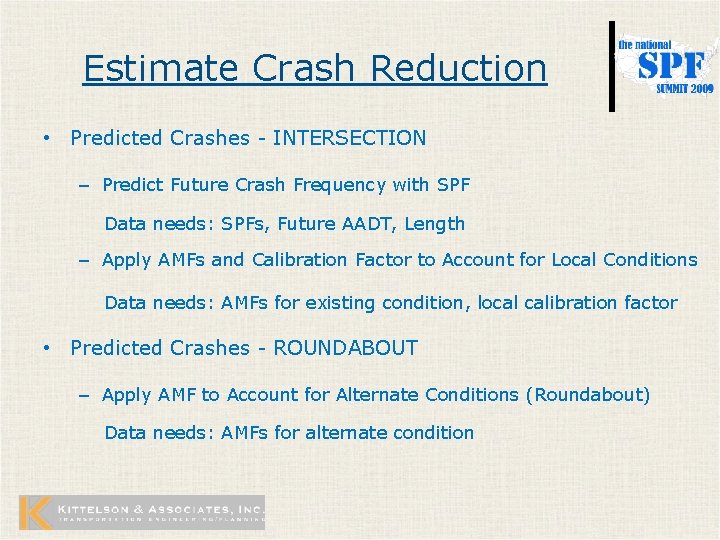 Estimate Crash Reduction • Predicted Crashes - INTERSECTION – Predict Future Crash Frequency with