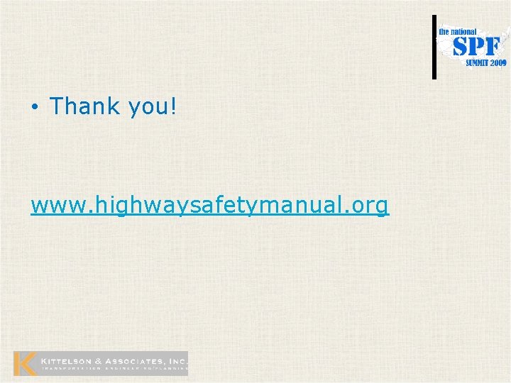  • Thank you! www. highwaysafetymanual. org 