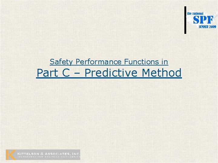 Safety Performance Functions in Part C – Predictive Method 