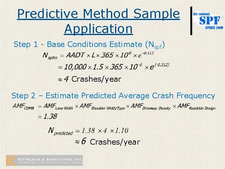 Predictive Method Sample Application Step 1 - Base Conditions Estimate (Nspf) Crashes/year Step 2