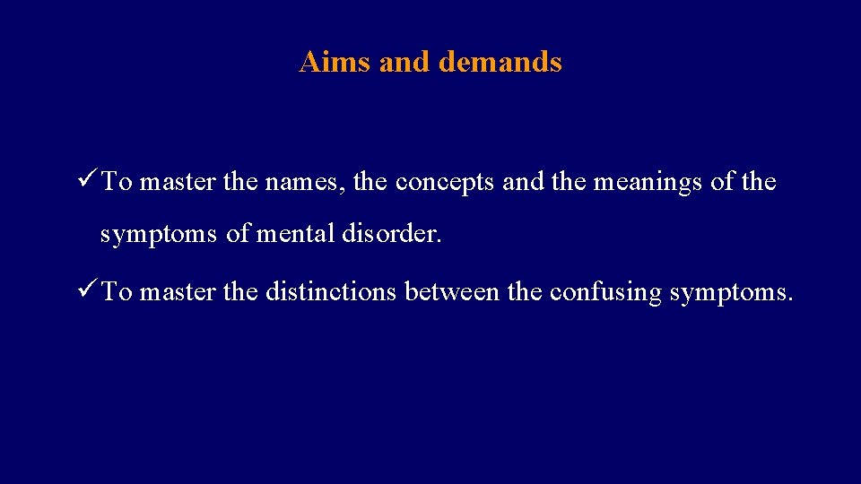 Aims and demands ü To master the names, the concepts and the meanings of