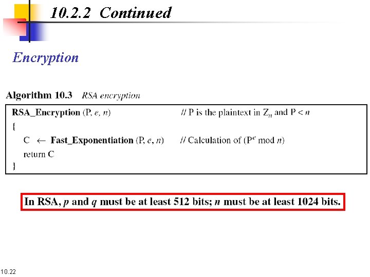 10. 2. 2 Continued Encryption 10. 22 