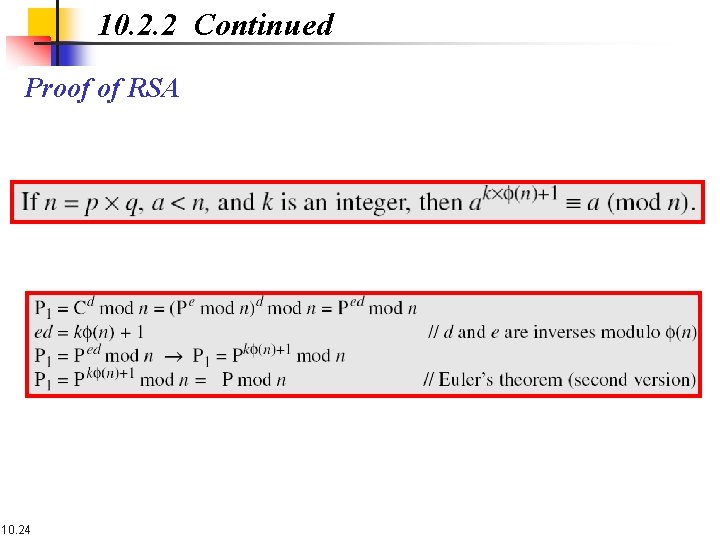 10. 2. 2 Continued Proof of RSA 10. 24 