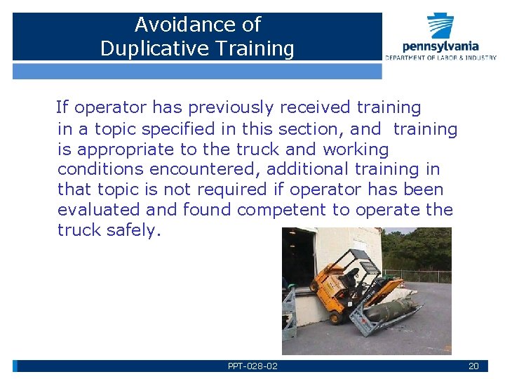 Avoidance of Duplicative Training If operator has previously received training in a topic specified