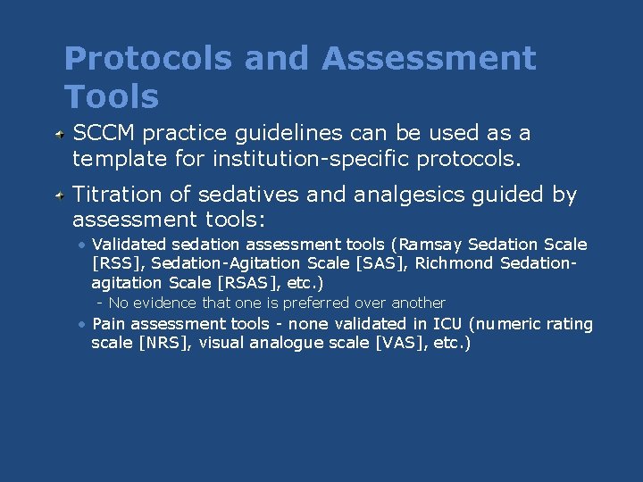 Protocols and Assessment Tools SCCM practice guidelines can be used as a template for Protocols and Assessment Tools SCCM practice guidelines can be used as a template for