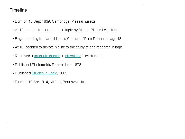 Timeline • Born on 10 Sept 1839, Cambridge, Massachusetts • At 12, read a