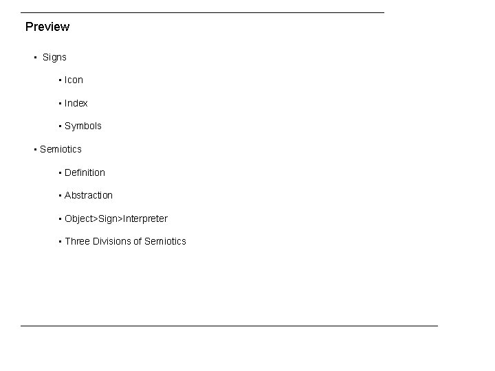 Preview • Signs • Icon • Index • Symbols • Semiotics • Definition •