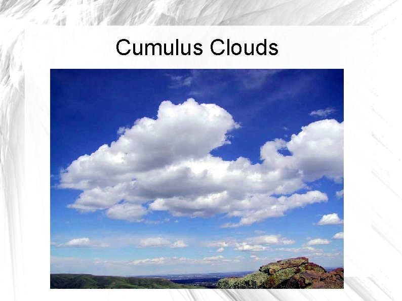 Cumulus Clouds Cumulus Clouds
