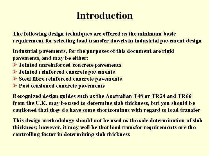 Introduction The following design techniques are offered as the minimum basic requirement for selecting