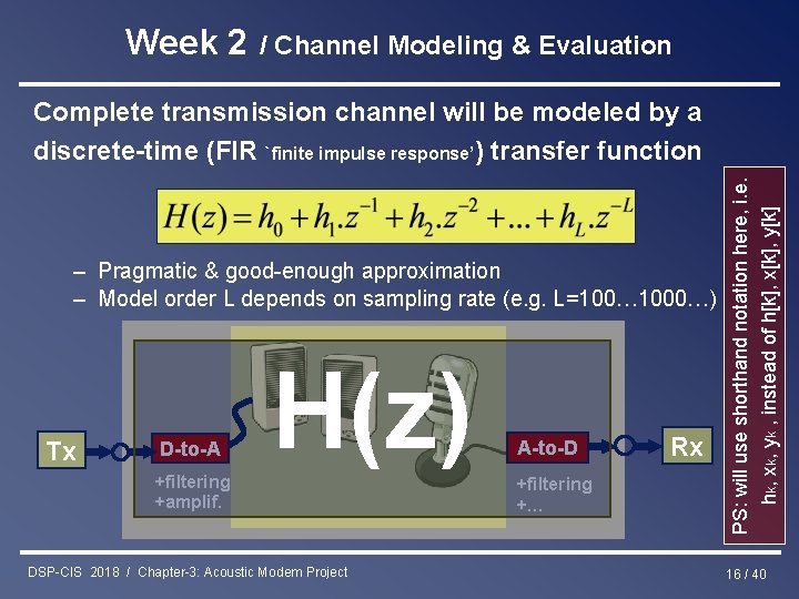 Week 2 / Channel Modeling & Evaluation – Pragmatic & good-enough approximation – Model