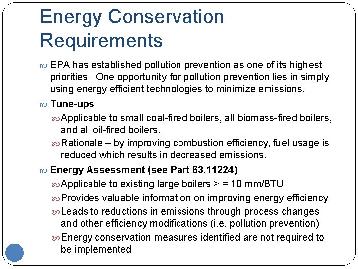 Energy Conservation Requirements EPA has established pollution prevention as one of its highest priorities.