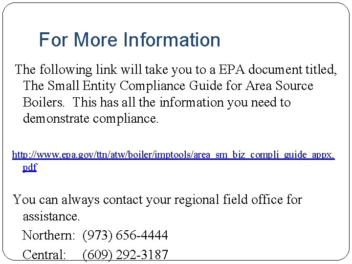 For More Information The following link will take you to a EPA document titled,