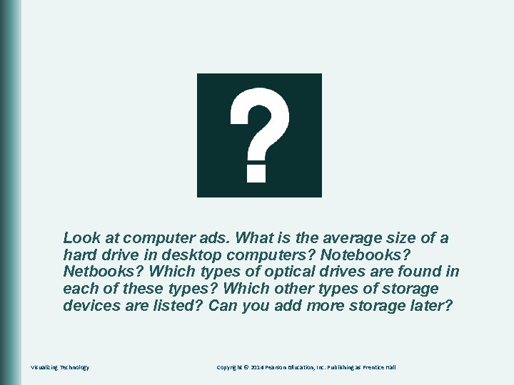 Look at computer ads. What is the average size of a hard drive in