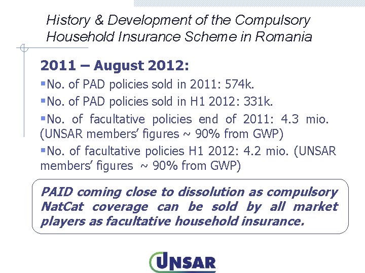 History & Development of the Compulsory Household Insurance Scheme in Romania 2011 – August