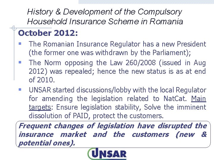 History & Development of the Compulsory Household Insurance Scheme in Romania October 2012: §