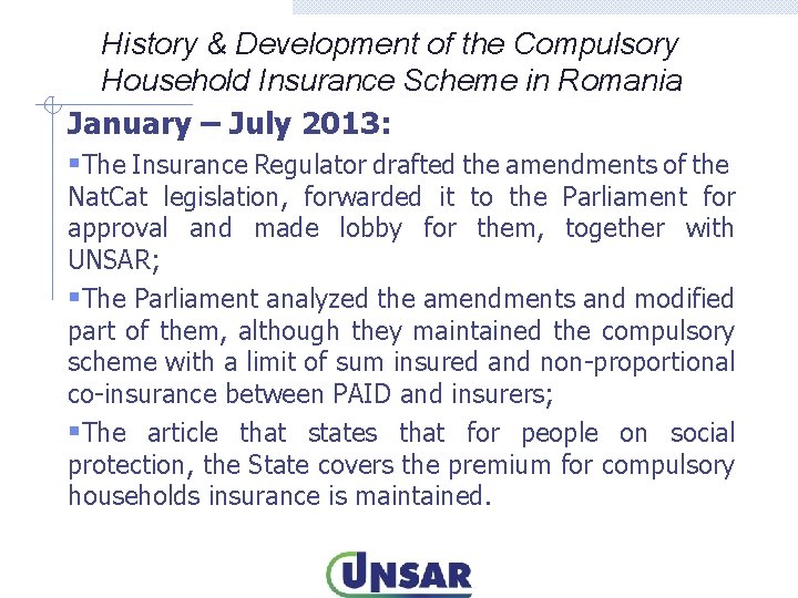 History & Development of the Compulsory Household Insurance Scheme in Romania January – July