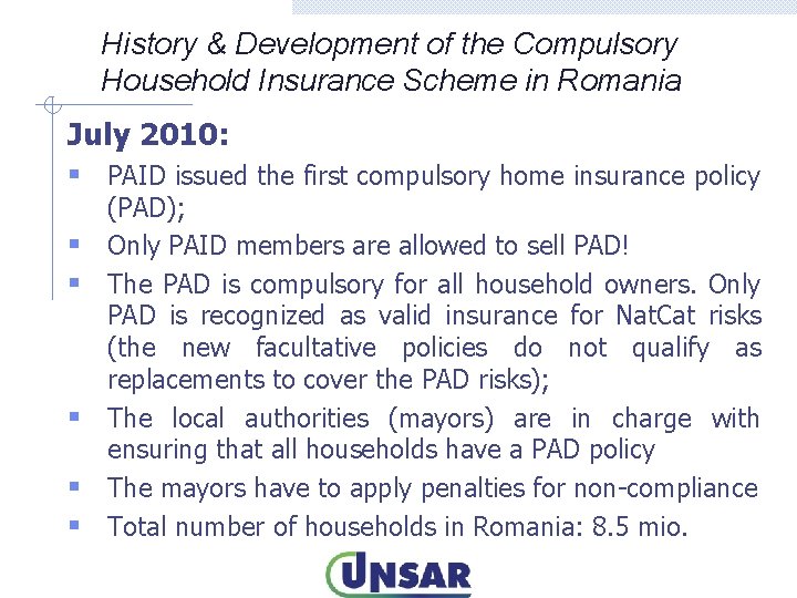 History & Development of the Compulsory Household Insurance Scheme in Romania July 2010: §