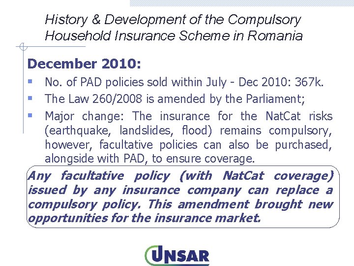 History & Development of the Compulsory Household Insurance Scheme in Romania December 2010: §
