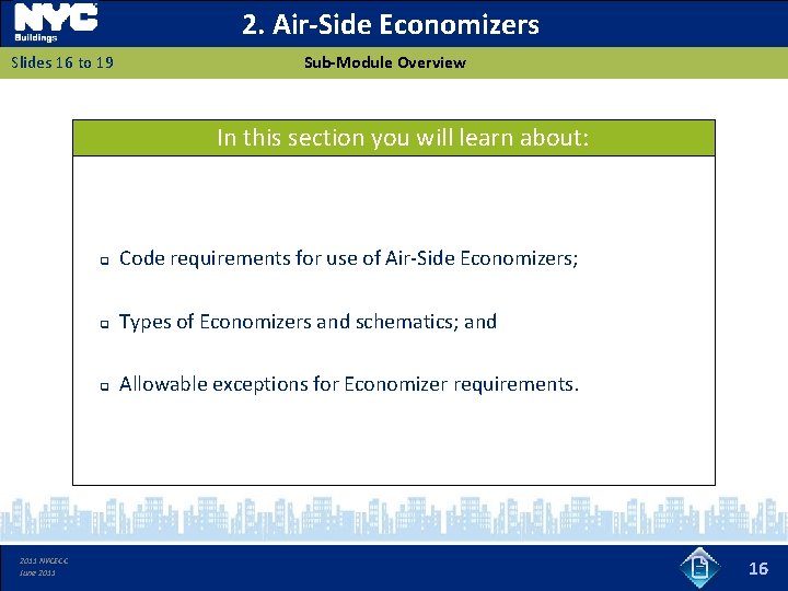 2. Air-Side Economizers Slides 16 to 19 Sub-Module Overview In this section you will