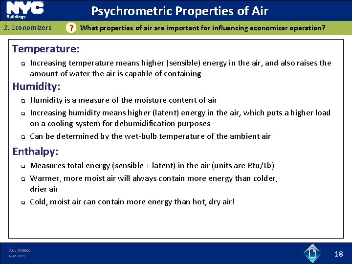 Psychrometric Properties of Air 2. Economizers What properties of air are important for influencing