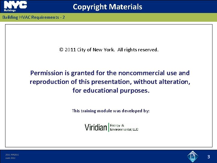 Copyright Materials Building HVAC Requirements - 2 © 2011 City of New York. All