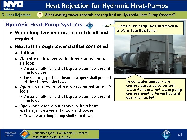 Heat Rejection for Hydronic Heat-Pumps 5. Heat Rejection What cooling tower controls are required