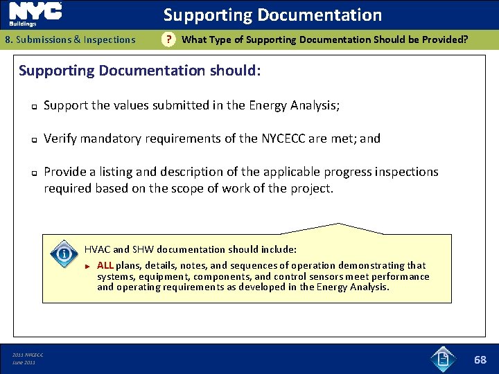 Supporting Documentation 8. Submissions & Inspections ? What Type of Supporting Documentation Should be