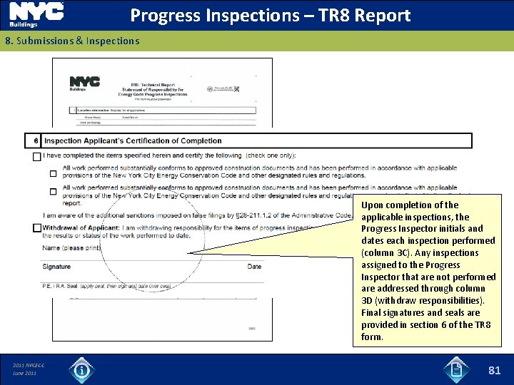 Progress Inspections – TR 8 Report 8. Submissions & Inspections Upon completion of the