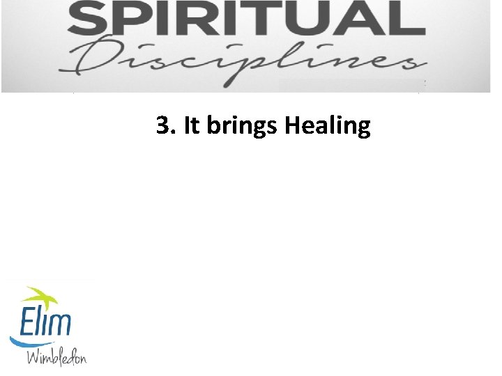 3. It brings Healing 