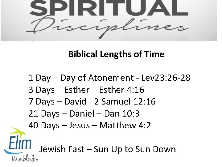Biblical Lengths of Time 1 Day – Day of Atonement - Lev 23: 26