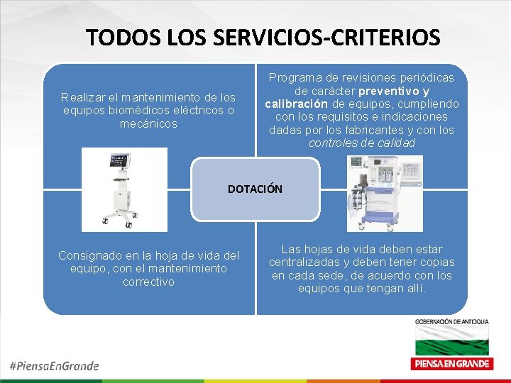 TODOS LOS SERVICIOS-CRITERIOS Realizar el mantenimiento de los equipos biomédicos eléctricos o mecánicos Programa