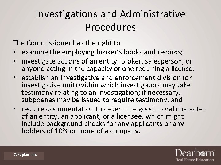 Investigations and Administrative Procedures The Commissioner has the right to • examine the employing Investigations and Administrative Procedures The Commissioner has the right to • examine the employing