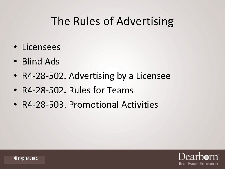 The Rules of Advertising • • • Licensees Blind Ads R 4 -28 -502.