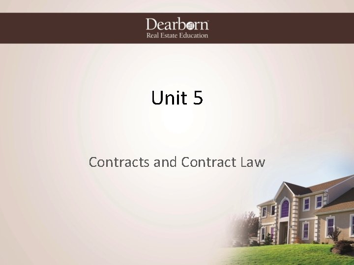 Unit 5 Contracts and Contract Law 