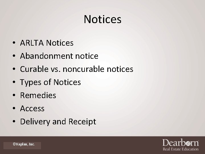 Notices • • ARLTA Notices Abandonment notice Curable vs. noncurable notices Types of Notices