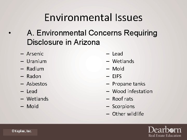 Environmental Issues • A. Environmental Concerns Requiring Disclosure in Arizona – – – –