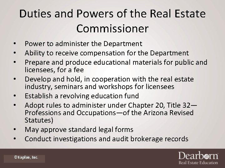 Duties and Powers of the Real Estate Commissioner • • Power to administer the