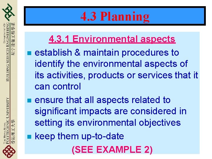 4. 3 Planning n n n 4. 3. 1 Environmental aspects establish & maintain