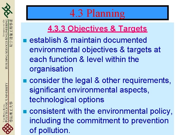 4. 3 Planning n n n 4. 3. 3 Objectives & Targets establish &