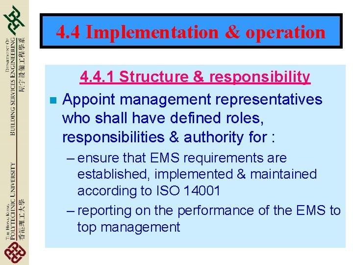 4. 4 Implementation & operation n 4. 4. 1 Structure & responsibility Appoint management