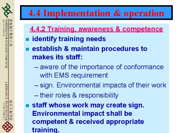 4. 4 Implementation & operation 4. 4. 2 Training, awareness & competence n identify