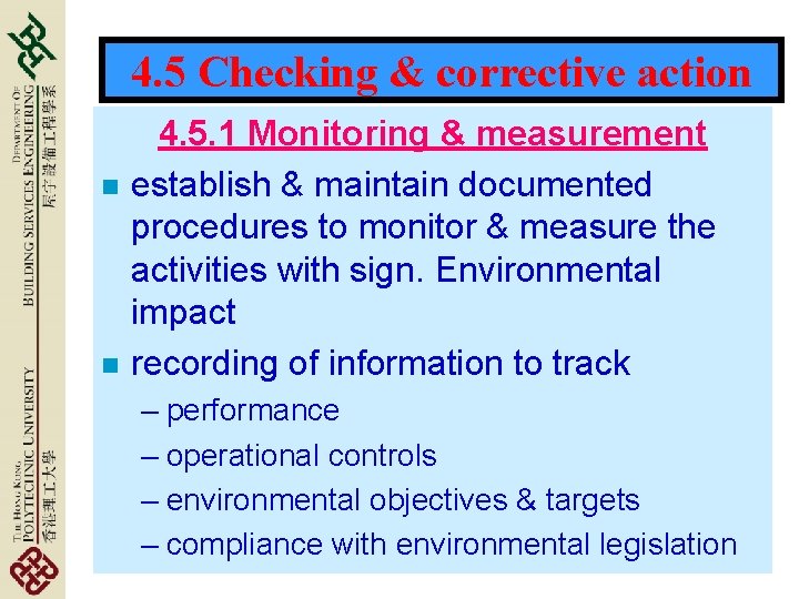 4. 5 Checking & corrective action n n 4. 5. 1 Monitoring & measurement