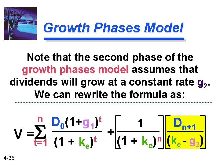 Growth Phases Model Note that the second phase of the growth phases model assumes