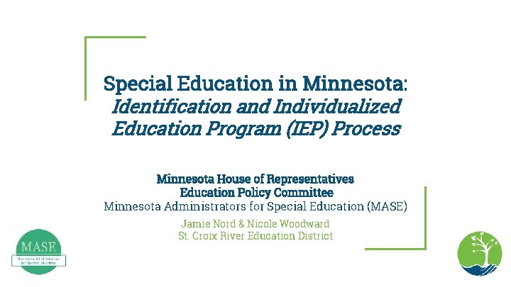 Special Education in Minnesota: Identification and Individualized Education Program (IEP) Process Minnesota House of