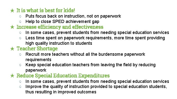 ★ It is what is best for kids! ○ Puts focus back on instruction,