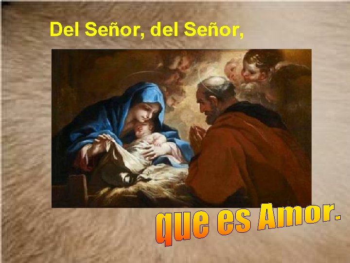 Del Señor, del Señor, 
